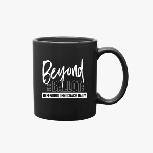 Beyond the Ballot Mug